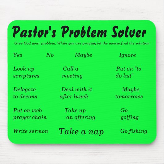 Het probleem van de dominee oplossen, geef God je  Muismat (Voorkant)