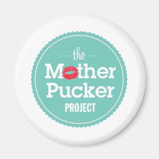 Het project Moeder Pucker Magneet (Voorkant)
