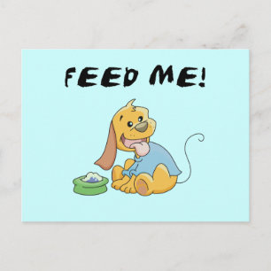 Het puppy voedt me T-shirts en Giften Briefkaart
