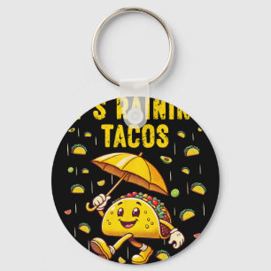 Het regent Tacos Grappige Taco-liefhebbers Kindere Sleutelhanger