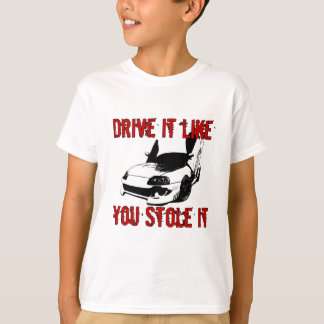 Het rijden alsof je het gestolen hebt - import rac t-shirt
