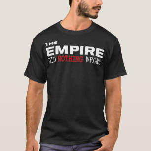 Het Rijk heeft niets verkeerd gedaan. T-shirt