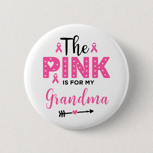 Het roze is voor mijn oma Borstkankerbewustzijn Ronde Button 5,7 Cm