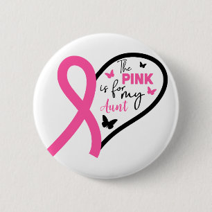 Het roze is voor mijn tante Borstkankerbewustzijn Ronde Button 5,7 Cm