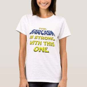 Het Sarcasme is sterk met deze T-shirt