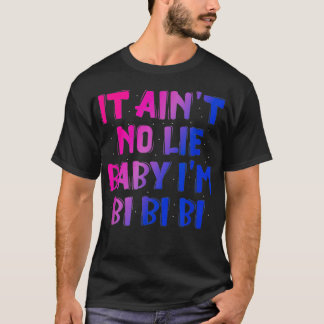 Het schildert geen leugen Baby im bi bi T-shirt