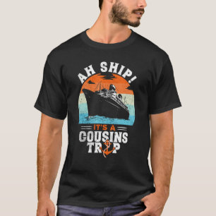 Het schip is een neef reis neef cruise vakantiegan t-shirt