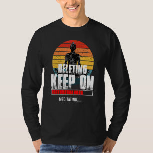Het schrappen houdt op het Meditatie Spirituele Be T-shirt