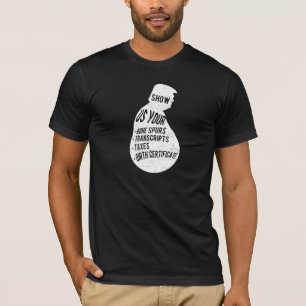 Het show gebruikt Uw Bone Spurs, Belastingen, Tran T-shirt