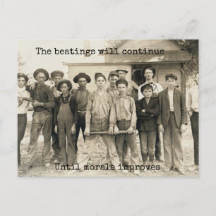 Het slaan zal doorgaan tot het moreel verbetert briefkaart