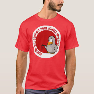 Het slaan zal doorgaan tot het moreel verbetert t-shirt