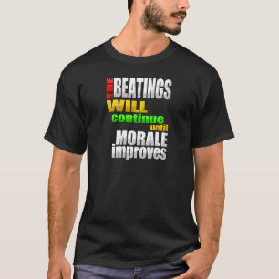 het slaan zal doorgaan tot morale verbetering bren t-shirt