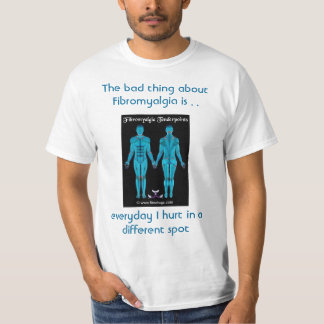 Het slechte aan fibromyalgie is ... t-shirt