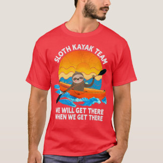 Het Sloth Kayak-team dat we zullen krijgen als we  T-shirt