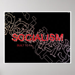 Het socialisme is gebouwd om te falen poster