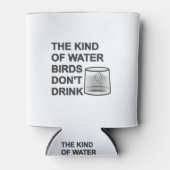 Het soort watervogels Drink niet Blikjeskoeler (Voorkant)
