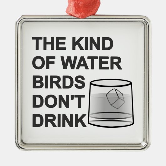 Het soort watervogels Drink niet Metalen Ornament (Voorkant)
