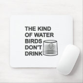 Het soort watervogels Drink niet Muismat (Met muis)