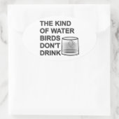 Het soort watervogels Drink niet Ovale Sticker (Tas)