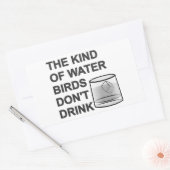 Het soort watervogels Drink niet Rechthoekige Sticker (Envelop)