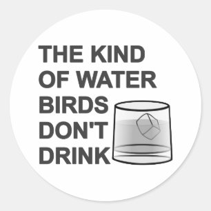 Het soort watervogels Drink niet Ronde Sticker