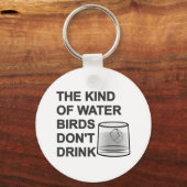 Het soort watervogels Drink niet Sleutelhanger (Voorkant)