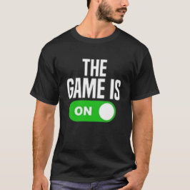Het spel is aan de gang t-shirt
