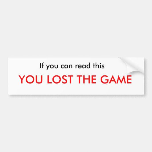 Het spel verliezen bumpersticker (Voorkant)