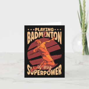 Het spelen Badminton is Mijn Superpower Sports Lov Kaart