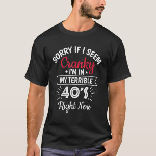 Het spijt me als ik griezelig ben... dat ik in m'n t-shirt