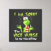 Het spijt me dat de leuke verpleegster op vakantie canvas afdruk (Voorkant)