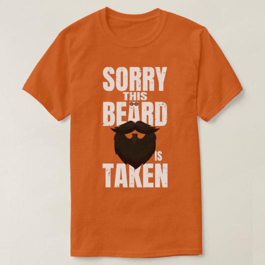 Het spijt me dat deze baard Valentijnsdag cadeau k T-shirt (Design voorkant)