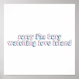 Het spijt me dat ik Busy het liefdeseiland bekijk Poster