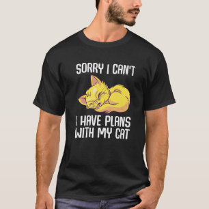 Het spijt me dat ik geen plannen heb met mijn kat t-shirt