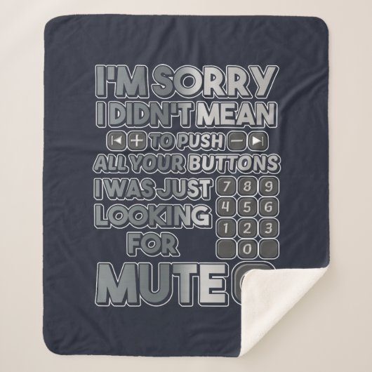 Het spijt me dat ik je Buttonnen niet wilde laten Sherpa Deken (Voorkant)