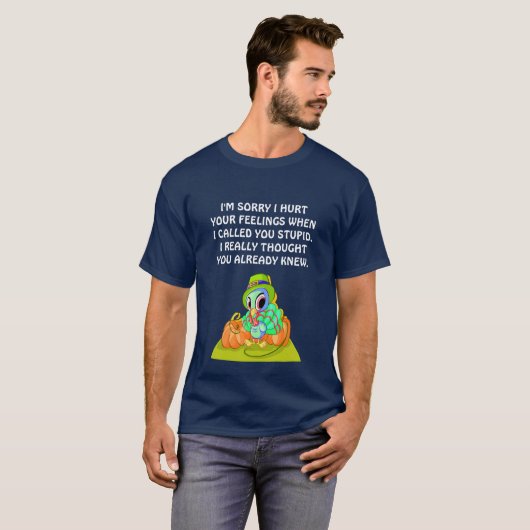 Het spijt me dat ik je gekwetst heb.mb6 t-shirt (Voorkant volledig)