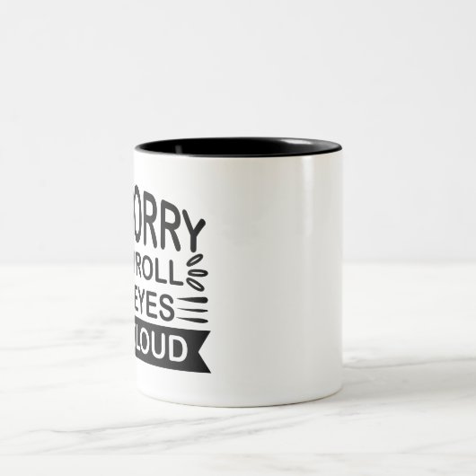Het spijt me dat ik mijn ogen luide Mok uitrolde (Center)