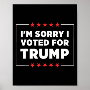 Het spijt me dat ik op Trump heb gestemd Poster