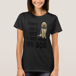 Het spijt me dat ik plannen heb met mijn hond van t-shirt