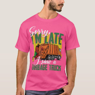 Het spijt me dat ik te laat ben... een vuilnis Man T-shirt