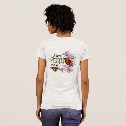 Het spijt me dat ik vandaag Plant heb. T-shirt (Achterkant volledig)
