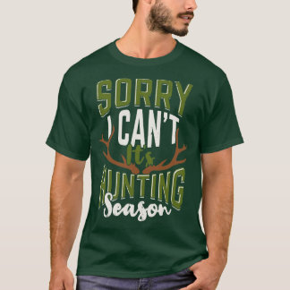 Het spijt me dat ik zijn jachtseizoensjager mag ve t-shirt