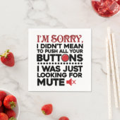 Het spijt me dat je al je Buttonnen Sarcastische e Servet (Insitu)