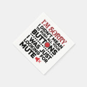 Het spijt me dat je al je Buttonnen Sarcastische e Servet (Hoek)