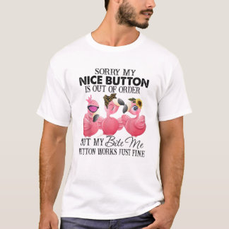 Het spijt me dat mijn mooie Button uit orde is...  T-shirt
