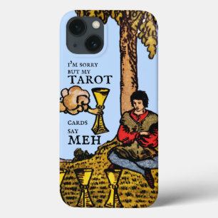 Het spijt me, maar mijn Tarot-kaarten zeggen... 4  iPhone 13 Hoesje
