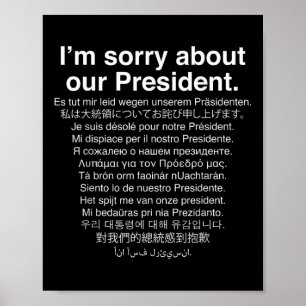 Het spijt me van ons President Funny Anti Trump Poster