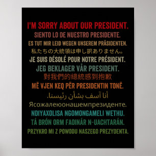 Het spijt me van ons President Shirt Donald Trump  Poster