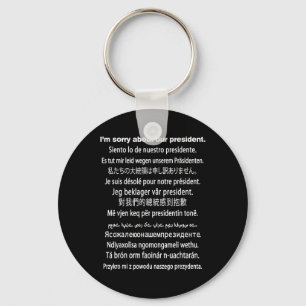 Het spijt me van ons President Shirt Donald Trump  Sleutelhanger