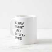 Het spijt me voor wat ik zei koffiemok (Voorkant links)